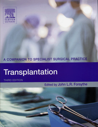 Transplantation:A Companion to Specialist Surgical Practice ,3/e