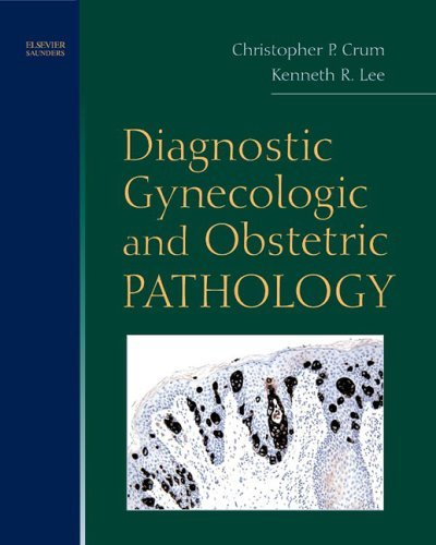 Diagnostic Gynecologic and Obstetric Pathology