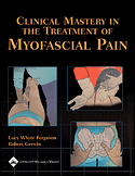 Clinical Mastery in the Treatment of Myofascial Pain