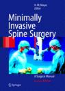 Minimally Invasive Spine Surgery: A Surgical Manual, 2th edition