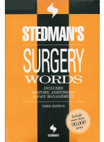 Stedman's Surgery Words : Includes Anatomy, Anesthesia & Pain Management
