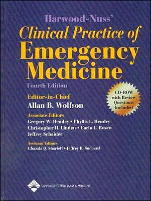 Harwood-Nuss' Clinical Practice of Emergency Medicine, 4th edition (with CD-Rom)