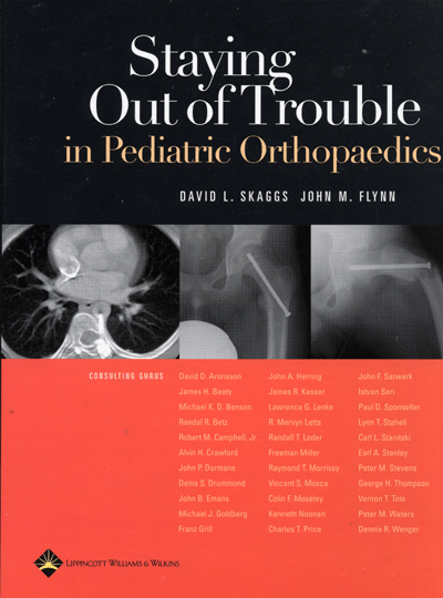 Pediatric Orthopaedics:Staying Out of Trouble