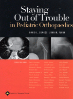 Pediatric Orthopaedics:Staying Out of Trouble