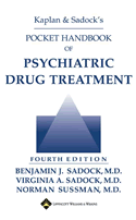 Kaplan and Sadock's Pocket Handbook of Psychiatric Drug Treatment, 4th edition