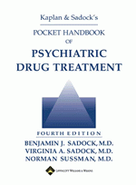 Kaplan and Sadock's Pocket Handbook of Psychiatric Drug Treatment, 4th edition