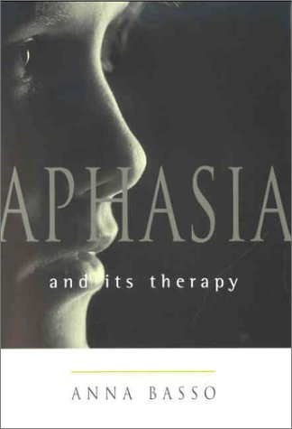 Aphasia and Its Therapy