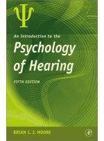 An Introduction to the Psychology of Hearing, 5th Edition