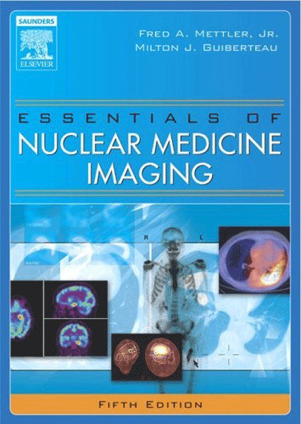 Essentials of Nuclear Medicine Imaging, 5/e