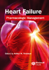 Heart Failure: Pharmacologic Management,1/e