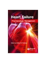 Heart Failure: Pharmacologic Management,1/e