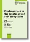 Controversies in the Treatment of Skin Neoplasias