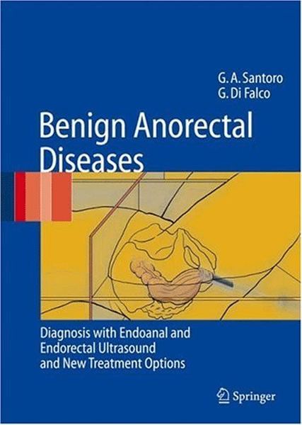 Benign Anorectal Diseases : Diagnosis with Endoanal and Endorectal Ultrasonography and New Treatment