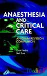 Anaesthesia & Critical Care:An Exam Revision Companion