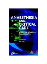 Anaesthesia & Critical Care:An Exam Revision Companion