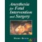 Anesthesia for Fetal Invervention & Surgery