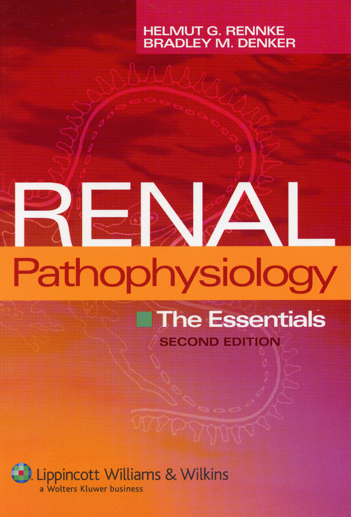 Renal Pathophysiology the Essentials 2th