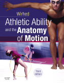 Athletic Ability and the Anatomy of Motion, 3/e