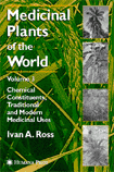 Medicinal Plants of the World, Volume 3 : Chemical Constituents, Traditional and Modern Medicinal Uses