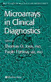 Microarrays In Clinical Diagnostics (Methods in Molecular Medicine)