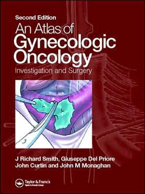 Atlas Of Gynecologic Oncology: Investigation And Surgery, 2th Rev edition