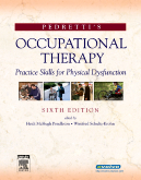 Pedretti\'s Occupational Therapy, 6th edition