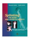 Splinting the Hand and Upper Extremity: Principles and Process