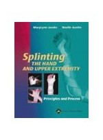 Splinting the Hand and Upper Extremity: Principles and Process
