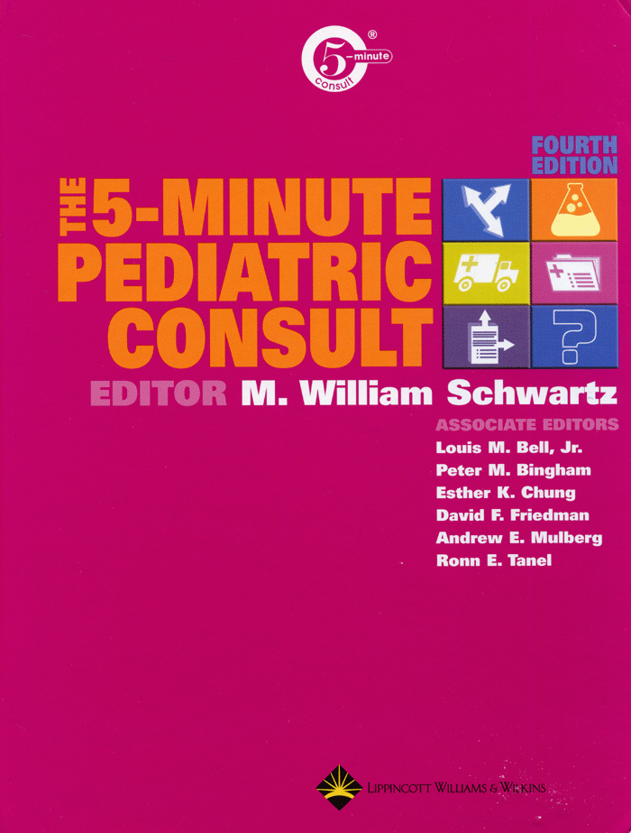 The 5 -Minute Pediatric Consult 4th