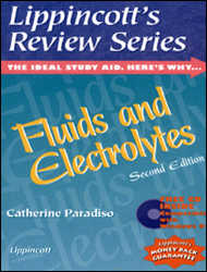 Lippincotts Review Series : Fluids and Electrolytes (2nd ed )