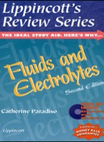 Lippincotts Review Series : Fluids and Electrolytes (2nd ed )