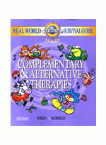 Real World Nursing Survival Guide: Complementary and Alternative Therapies