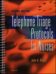 Telephone Triage Protocols for Nurses (2nd ed )