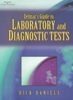 Delmars Guide to Laboratory and Diagnostic Tests