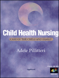 Child Health Nursing : Care of The Child & Family