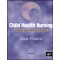 Child Health Nursing : Care of The Child & Family