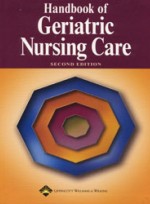 Handbook of Geriatric Nursing Care (2nd ed )