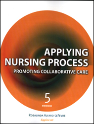 Applying Nursing Process : Promoting Collaborative Care (5th ed )