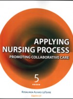 Applying Nursing Process : Promoting Collaborative Care (5th ed )