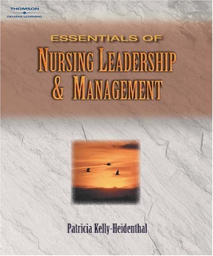 Essentials of Nursing Leadership & Management