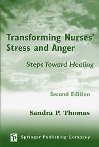 Transforming Nurses` Stress and Anger: Steps Toward Healing