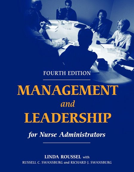 Management and Leadership for Nurse Administrators (4e)
