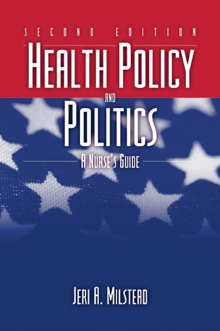 Health Policy and Politics: A Nurses Guide (2e)