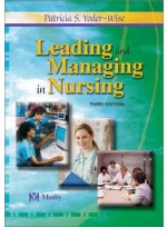 Leading and Managing in Nursing / 3rd ed