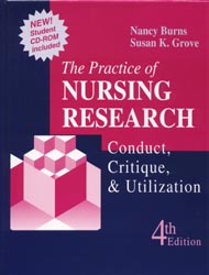 The Practice of Nursing Research ; Conduct Critique & Utilization (4e)