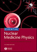 Essentials of Nuclear Medicine Physics,2/e