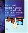 Facial and Dental Planning for Orthodontists and Oral Surgeons
