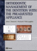 Orthodontic Management of the Dentition with the Preadjusted Appliance