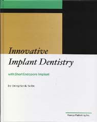 Innovative Implant Dentistry (with Short Endopore Implant)
