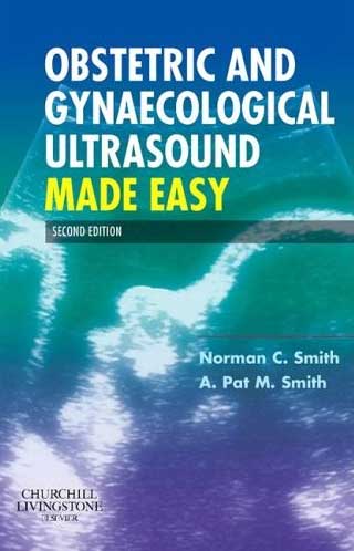 Obstetric and Gynaecological Ultrasound Made Easy,2/e